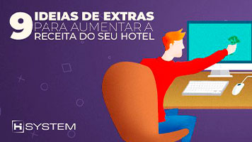 9 Ideias de Extras para Aumentar a Receita do Seu Hotel