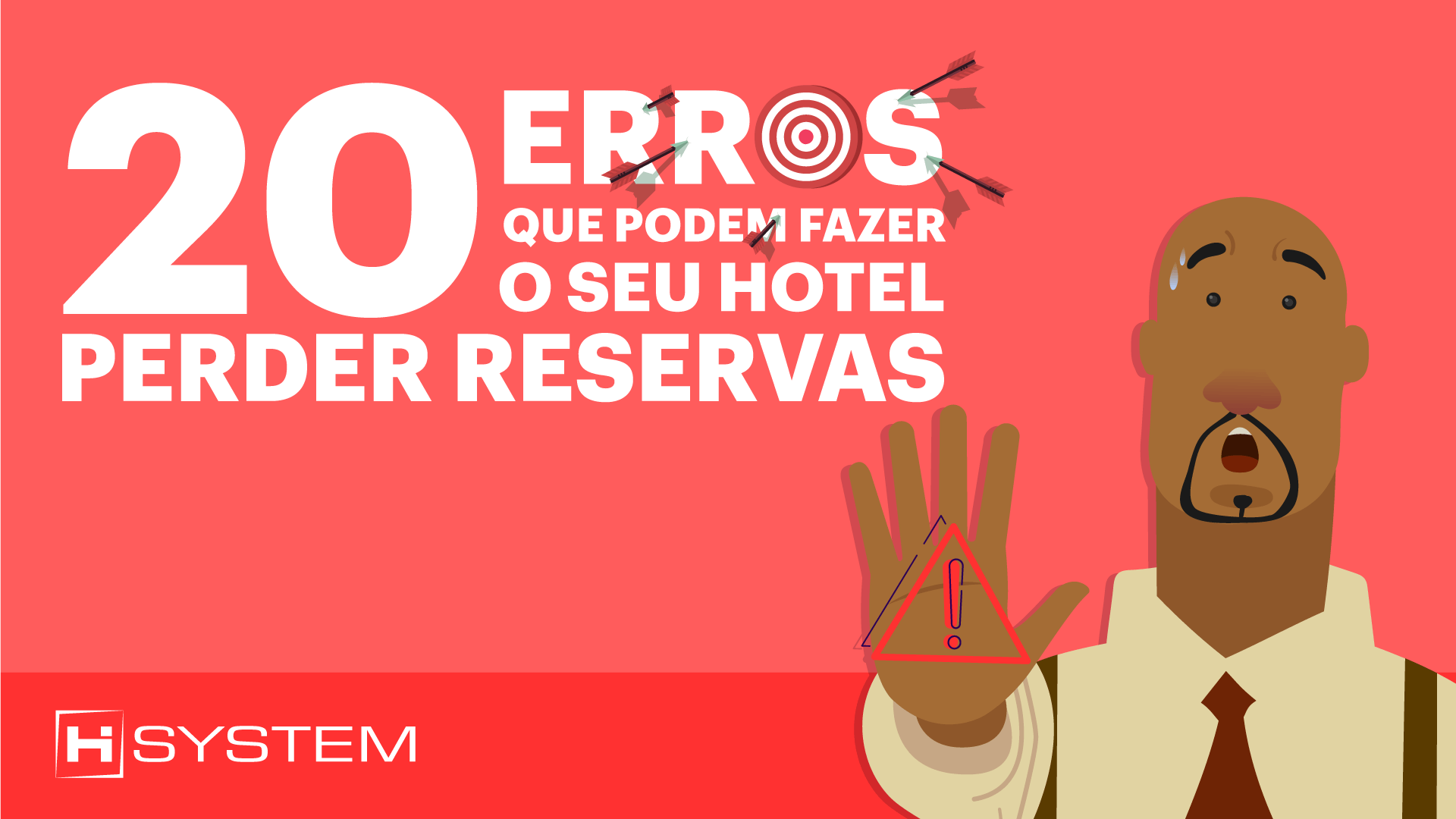 Pare de perder reservas evitando esses 20 erros!