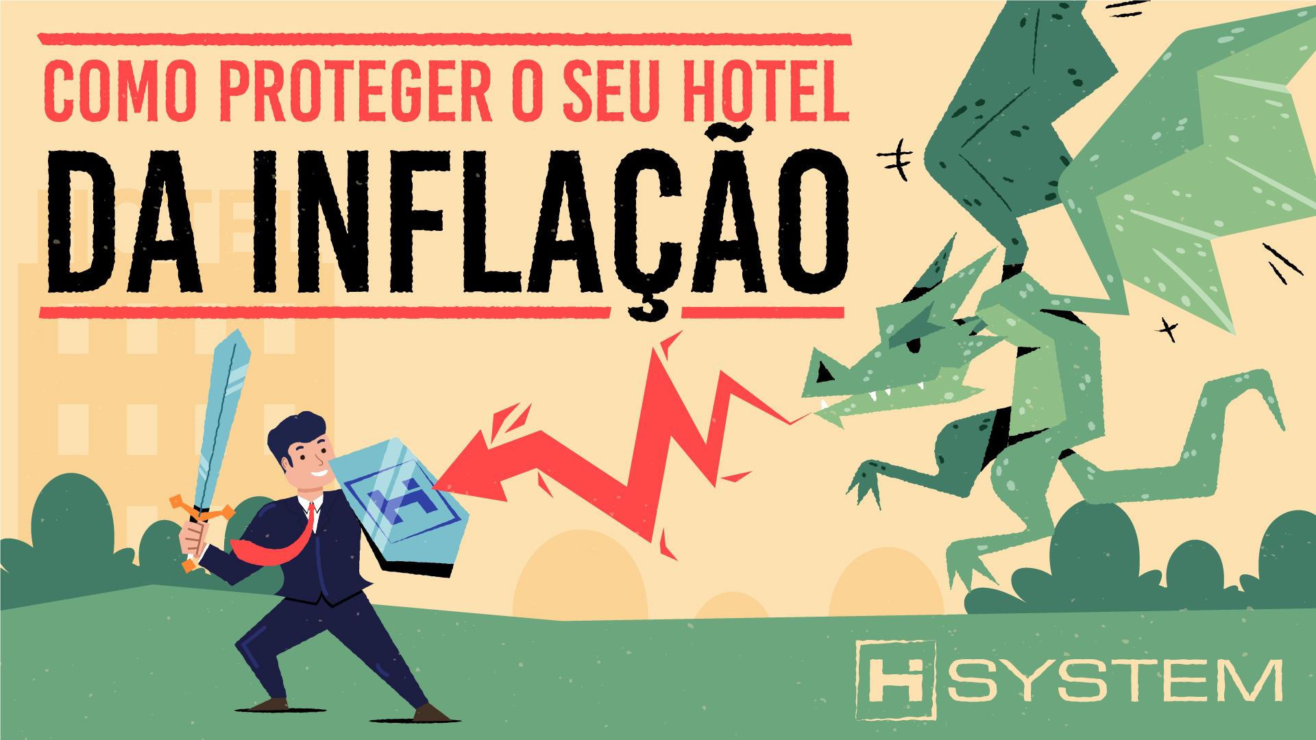 Como Proteger O Seu Hotel da Inflação